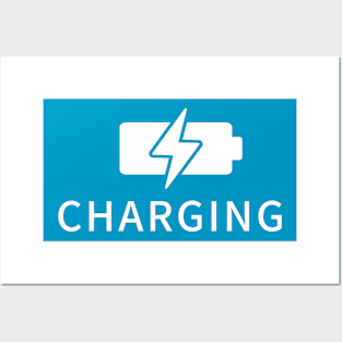 Charging Your Battery Posters and Art